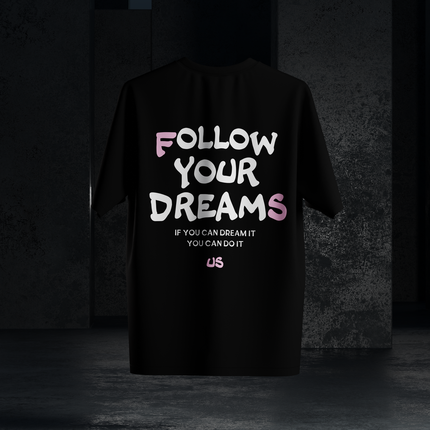 CAMISETA FOLLOW YOUR DREAMS