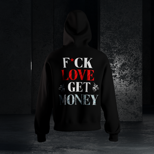 SUDADERA F*CK LOVE GET MONEY